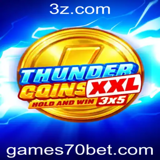 ThunderCoinsXxl: Mergulhe na Ação com 70Bet