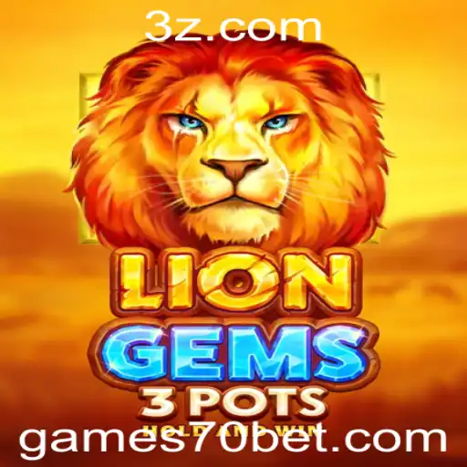 Descubra o Novo Jogo de Cassino LionGems3pots e a Experiência com 70Bet