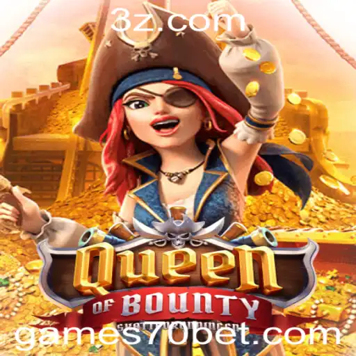 Descubra o Mundo de Aventura com QueenofBounty e o Fascínio de 70Bet